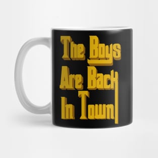 The boys are back in town Mug